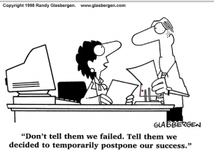 No Failure, Just Postponing Success